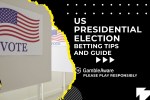 US Presidential Election 2024 Betting tips